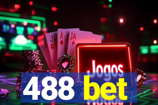 488 bet